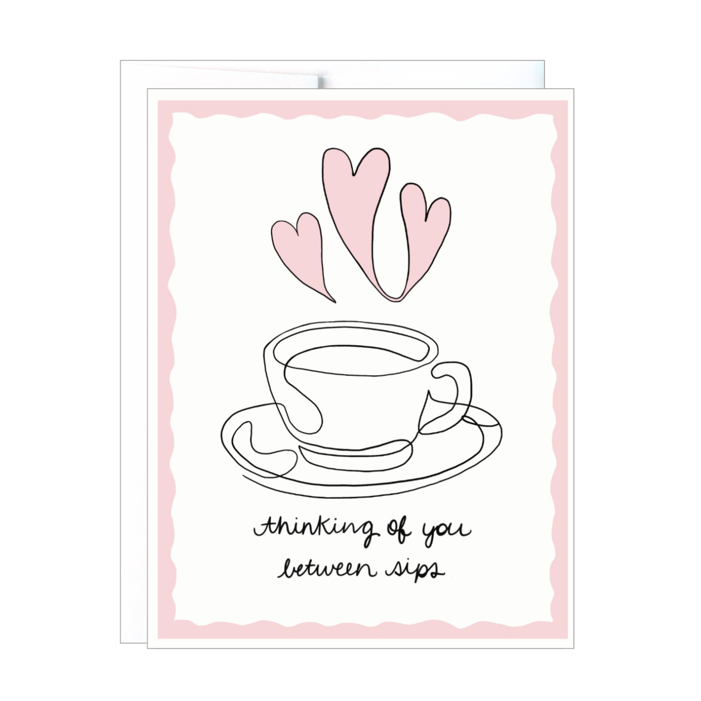 Thinking of You Between Sips Card